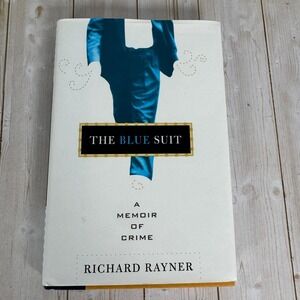 The Blue Suit Richard Rayner 1993 First Edition Signed Memoir Crime Houghton